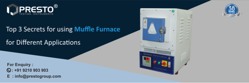 Top 3 Secrets for Using Muffle Furnace for Different Applications